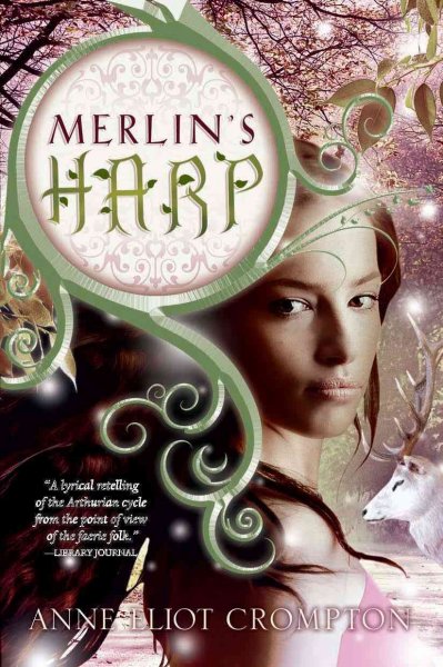 Merlin's Harp [electronic resource] / Anne Eliot Crompton.