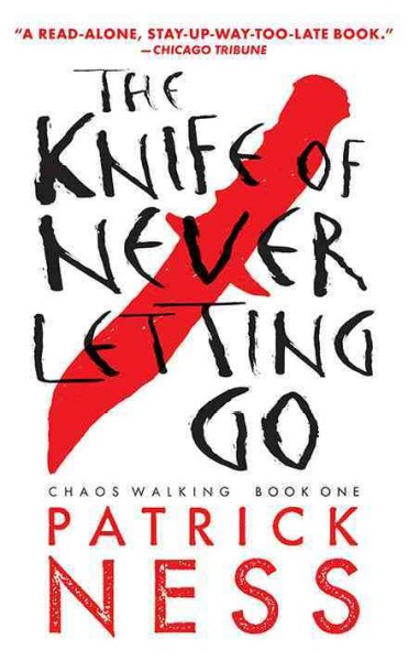 The knife of never letting go [electronic resource] / Patrick Ness.