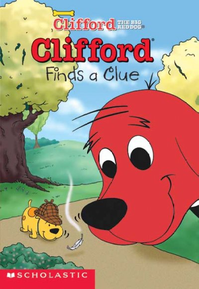 Clifford finds a clue / adapted by Gail Herman ; illustrated by Steve Haefele.