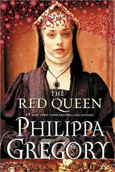 The red queen / Philippa Gregory. --.