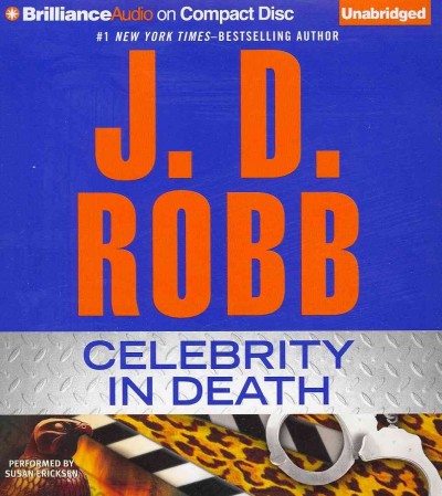 Celebrity in death [sound recording] / J.D. Robb.