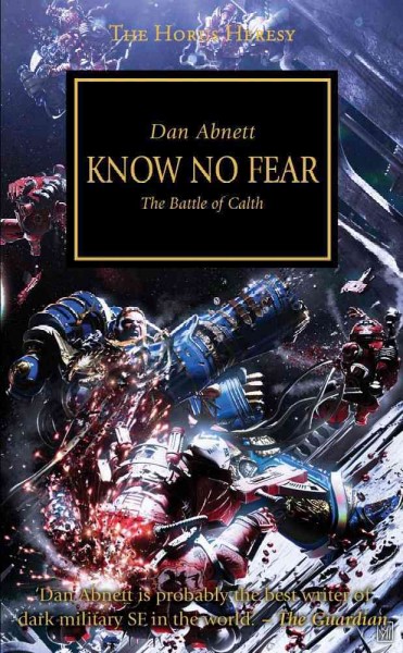 Know no fear : the battle of Calth / Dan Abnett.
