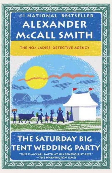 The Saturday big tent wedding party / Alexander McCall Smith.