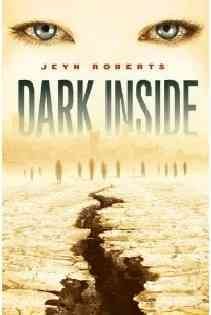 Dark inside / Jeyn Roberts. --.
