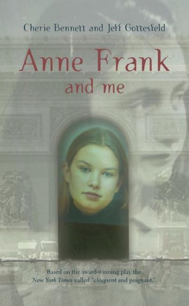 Anne Frank and me / Cherie Bennett and Jeff Gottesfeld.