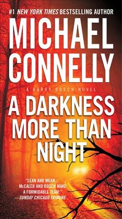 A darkness more than night [sound recording] / Michael Connelly.
