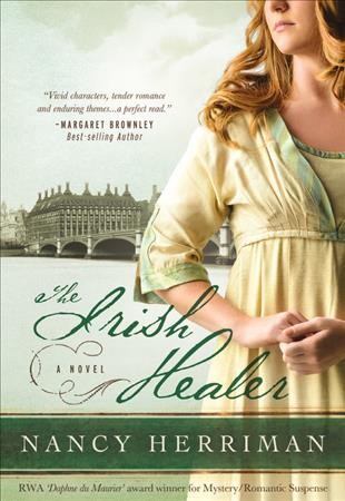 The Irish healer : a novel / Nancy Herriman.