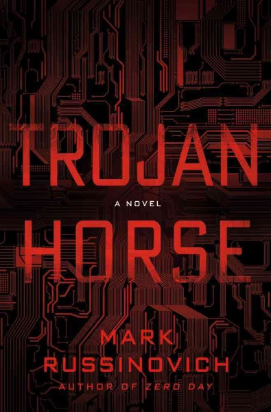 Trojan horse / Mark Russinovich.
