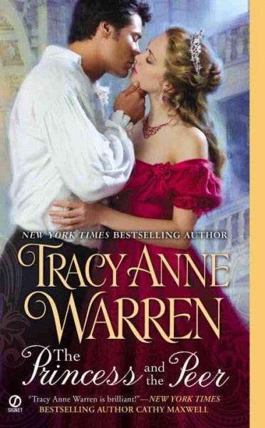 The princess and the peer / Tracy Anne Warren.