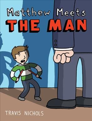 Matthew meets The Man / written and illustrated by Travis Nichols.