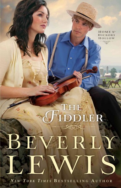The fiddler / by Beverley Lewis.