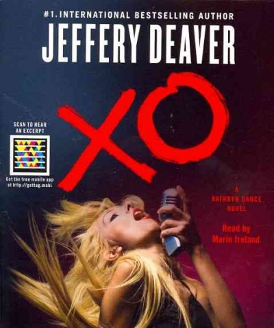 XO  [sound recording] : a Kathryn Dance novel / Jeffery Deaver.