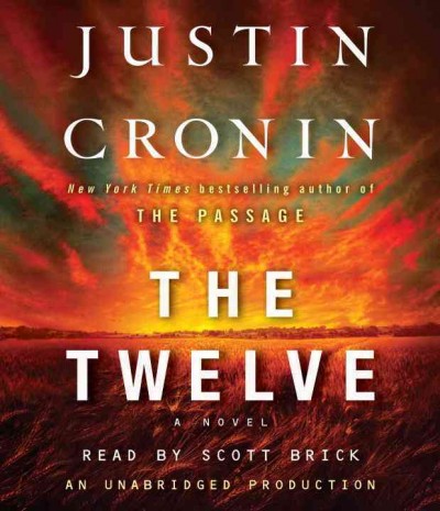 The twelve  [sound recording] : a novel / Justin Cronin.