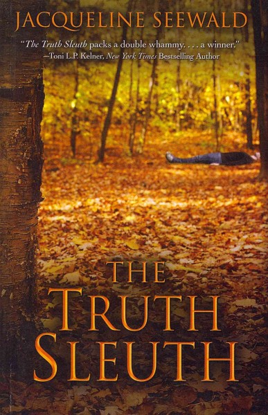 The truth sleuth : a Kim Reynolds mystery / Jacqueline Seewald.