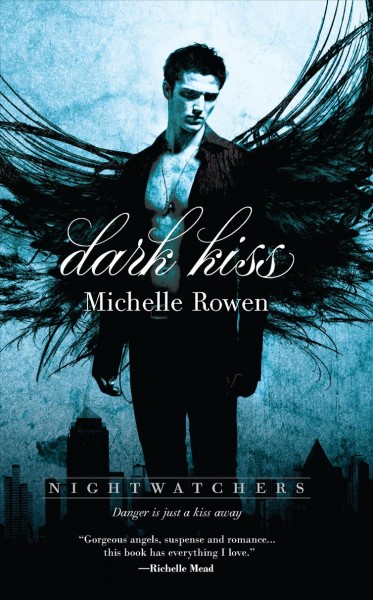 Dark kiss / Michelle Rowen.