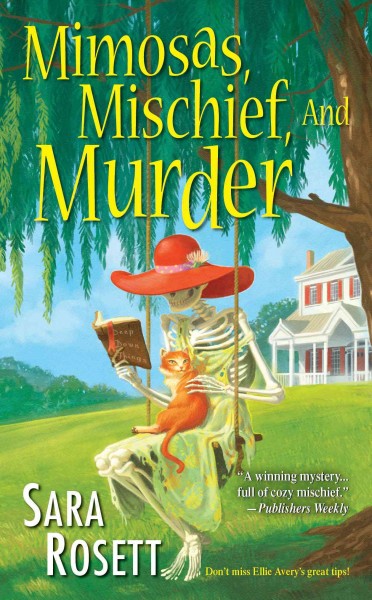 Mimosas, mischief, and murder / Sara Rosett.