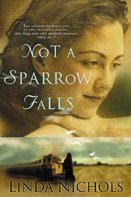 Not a sparrow falls / Linda Nichols
