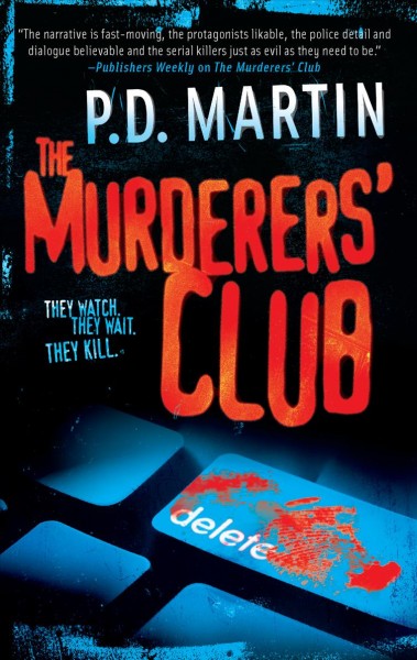 The murderers' club [Paperback] / P.D. Martin.