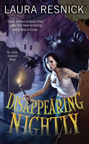 Disappearing nightly / Laura Resnick.