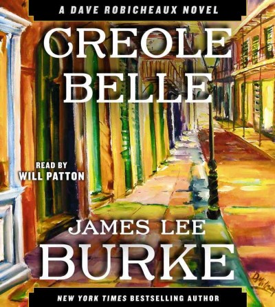 Creole belle; [sound recording] / James Lee Burke.
