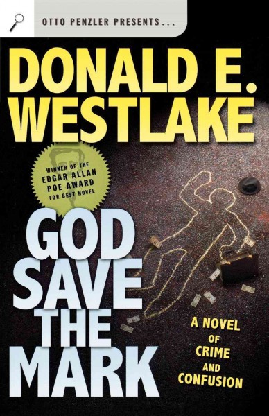 God save the mark : a novel of crime and confusion.