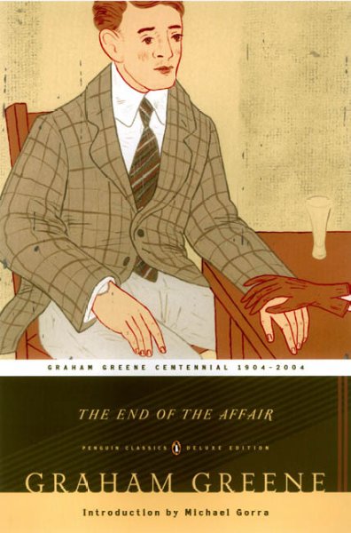 End of the affair Graham Greene ; introduction by Michael Gorra.