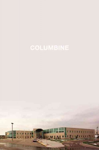 Columbine / Dave Cullen.