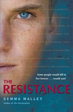 The resistance / by Gemma Malley.