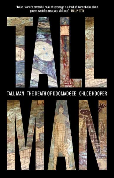 Tall man : the death of Doomadgee / Chloe Hooper.