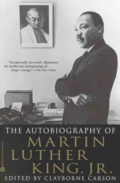 The autobiography of Martin Luther King, Jr. / edited by Clayborne Carson.