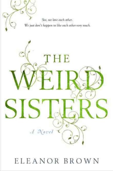 The weird sisters / Eleanor Brown.