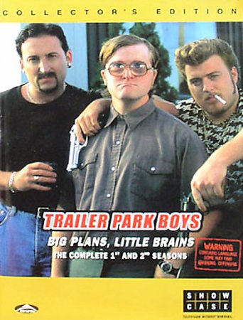 Trailer park boys, seasons 1 & 2. Big plans, little brains. The complete 1st and 2nd seasons [videorecording] / an Alliance Atlantis release of a Trailer Park Productions and Topsoil Entertainment production ; written by Mike Clattenburg, John Paul Tremblay, Robb Wells, Barrie Dunn ; produced by Mike Clattenburg, Barrie Dunn, Michael Volpe ; directed by Mike Clattenburg.