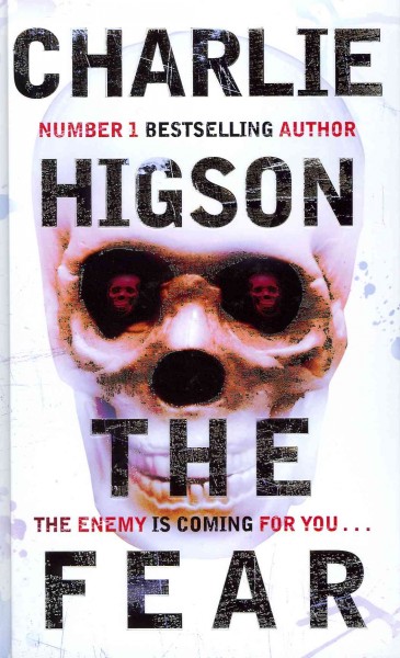 The fear / by Charlie Higson.
