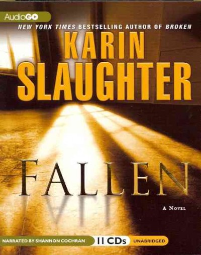 Fallen [sound recording] : a novel / Karin Slaughter.