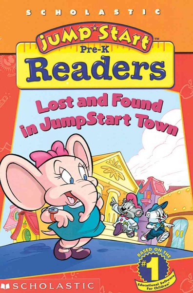 Lost and found in JumpStart Town / by Joan Holub ; illustrated by Duendes Del Sur.