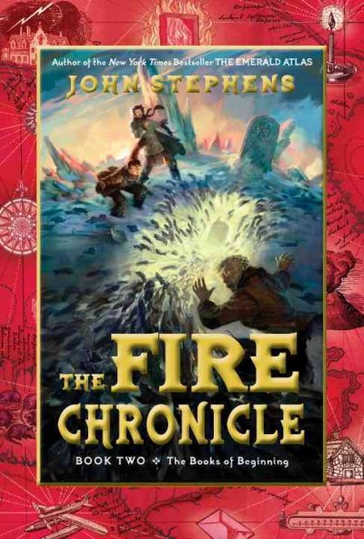 The fire chronicle / John Stephens.