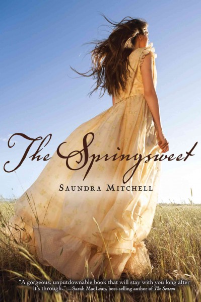 The springsweet / by Saundra Mitchell.