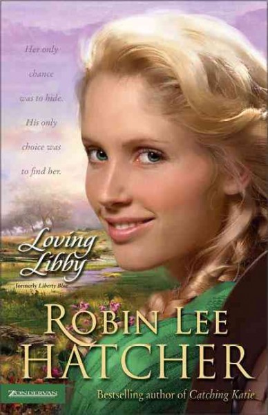 Loving Libby / Robin Lee Hatcher
