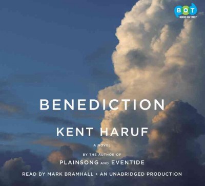 Benediction  [sound recording] Kent Haruf.