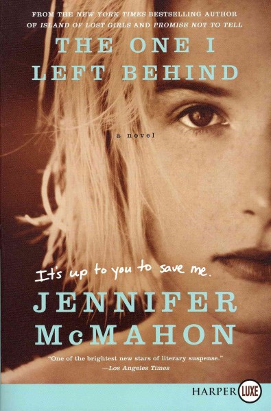 The one I left behind / Jennifer McMahon.