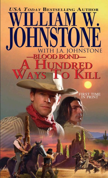 A hundred ways to kill / William W. Johnstone with J.A. Johnstone.