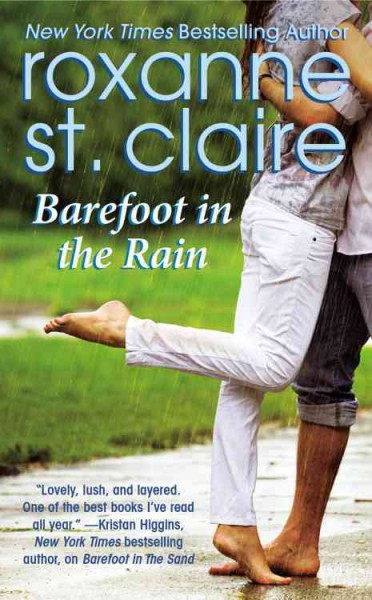 Barefoot in the rain / Roxanne St. Claire.
