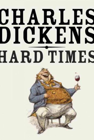 Hard times / Charles Dickens.