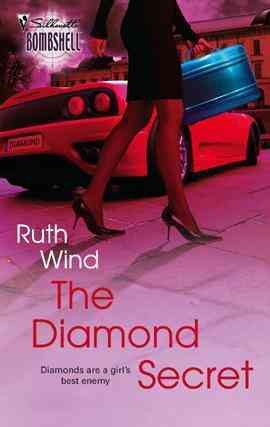 The diamond secret [electronic resource] / Ruth Wind.
