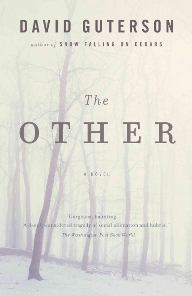 The other [electronic resource] / David Guterson.