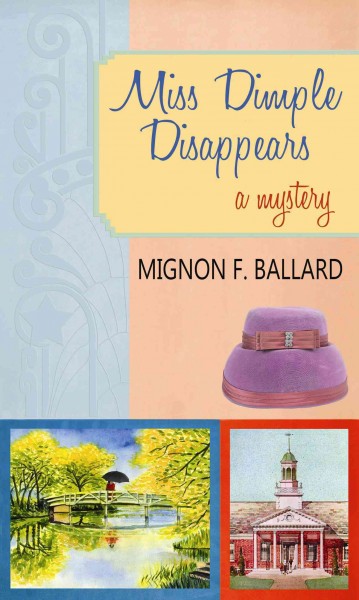 Miss Dimple disappears / Mignon F. Ballard.
