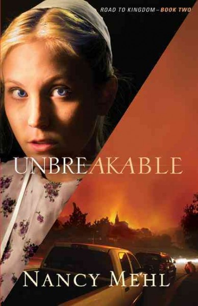 Unbreakable / Nancy Mehl.