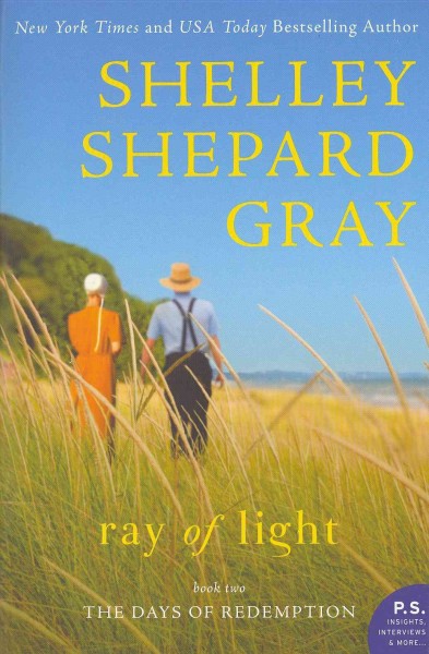 Ray of light / Shelley Shepard Gray.
