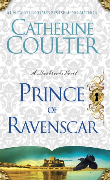 Prince of Ravenscar [electronic resource] : a Sherbrooke novel / Catherine Coulter.