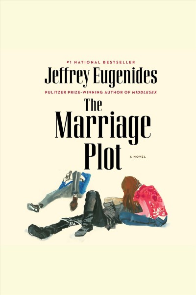 The marriage plot [electronic resource] / Jeffrey Eugenides.